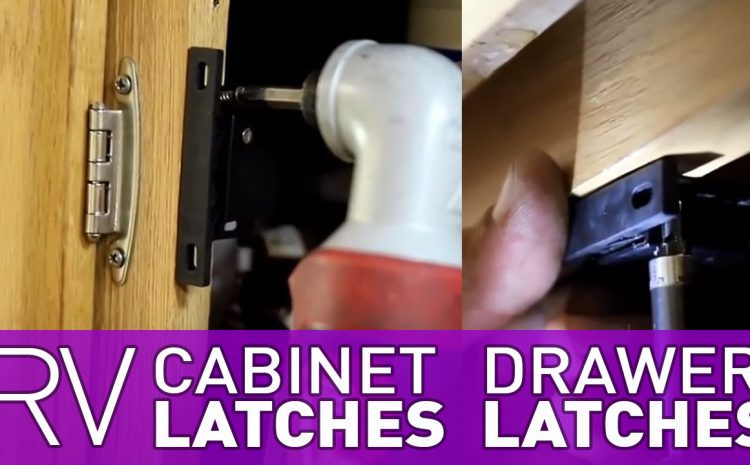  RV Cabinet and Drawer Latches Install