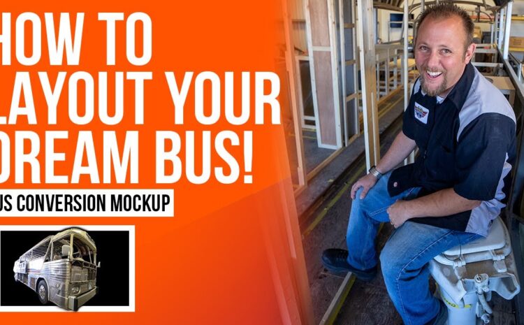  How to Floorplan Your Dream Bus | EP.4 – The Gypsy Bus